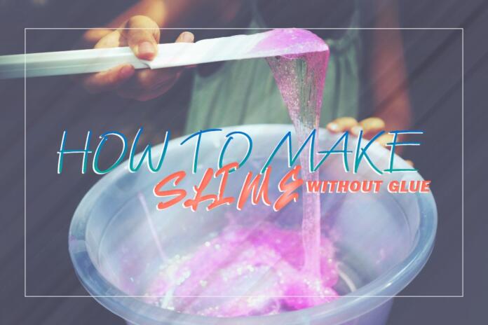 How to Make Slime Without Glue-